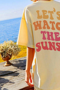 LET'S WATCH THE SUNSET Round Neck T-Shirt