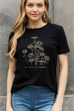 Jerry's Apparel Women Plus Size T-shirt Black / S Full Size NO RAIN NO FLOWERS Graphic Cotton Tee
