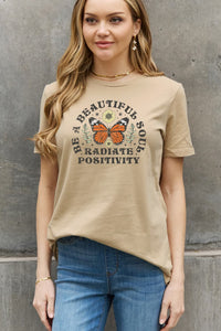 Full Size BE A BEAUTIFUL SOUL RADIATE POSITIVITY Graphic Cotton Tee