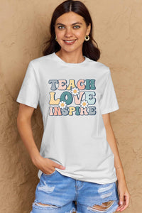 Full Size TEACH LOVE INSPIRE Graphic Cotton T-Shirt