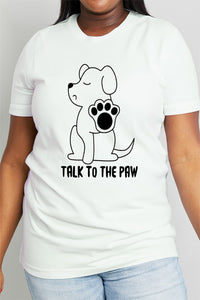 Full Size TALK TO THE PAW Graphic Cotton Tee