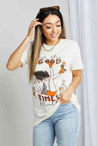 Full Size LET THE GOOD TIMES ROLL Graphic Tee