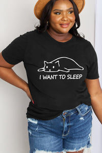 Full Size I WANT TO SLEEP Graphic Cotton Tee