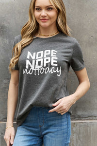 Full Size NOPE NOPE NOT TODAY Graphic Cotton Tee