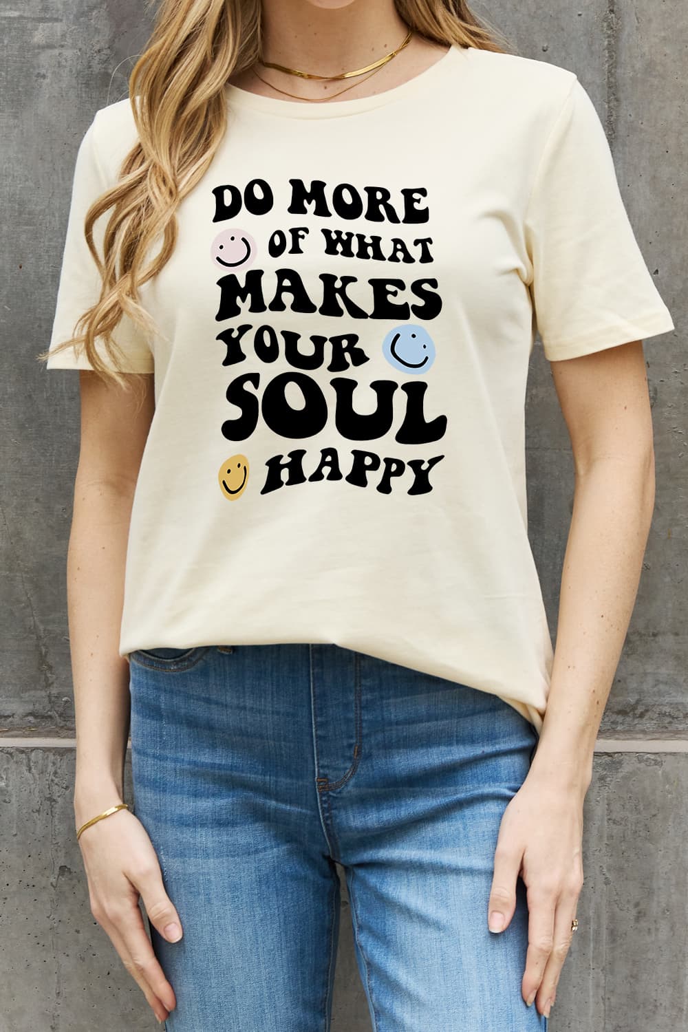 Full Size Do More of What Makes Your Soul Happy Slogan Graphic Cotton Tee