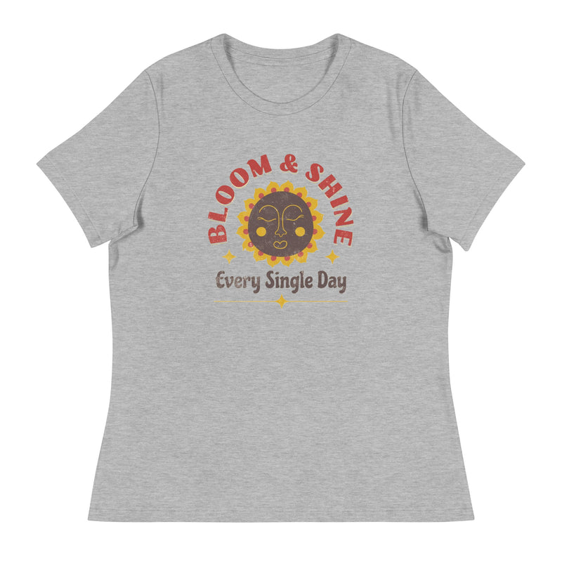 Bloom & Shine Every Single Day T-Shirts