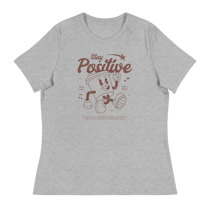 Stay Positive T-Shirts