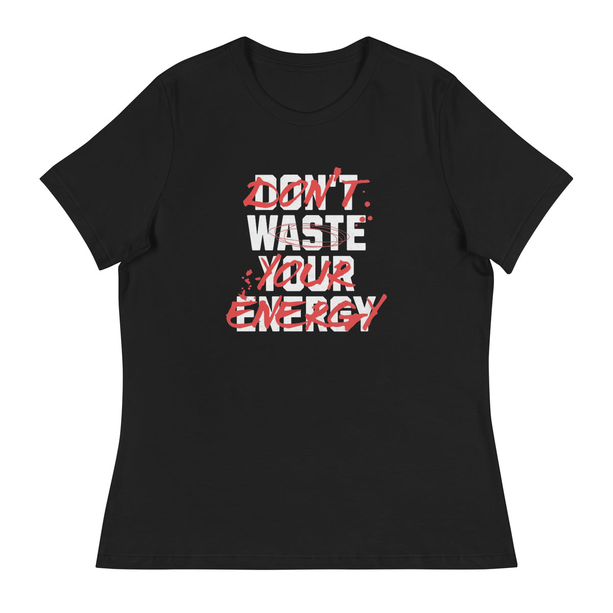 Don't Waste Your Energy T-Shirts