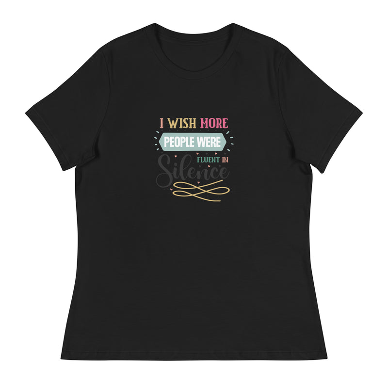 I Wish More People Were Fluent In Silence T-Shirt