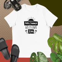 Every Summer Has It's Own Story T-Shirts