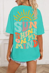 SUN SHINE ON MY MIND Round Neck T-Shirt