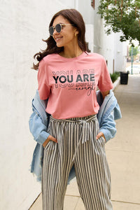 Full Size YOU ARE ENOUGH Short Sleeve T-Shirt