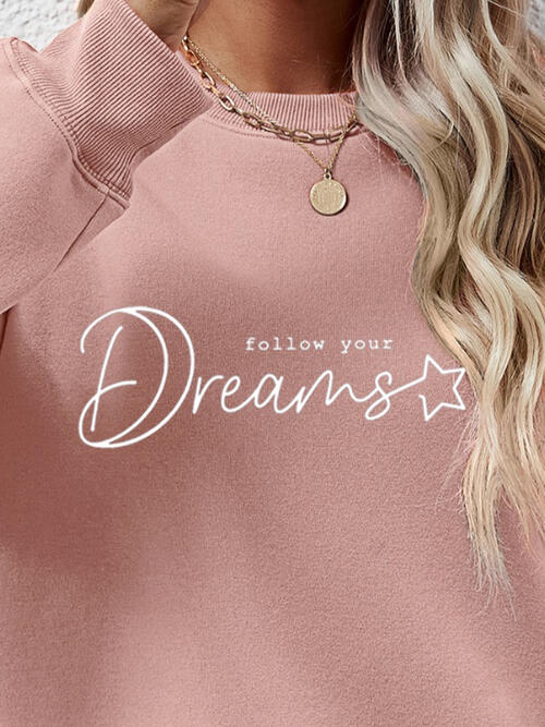 FOLLOW YOUR DREAMS Graphic Sweatshirt